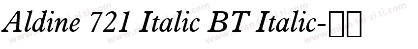 Aldine 721 Italic BT Italic字体转换